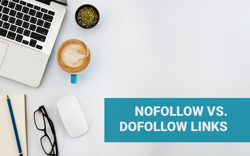 What are Nofollow and Dofollow Links
