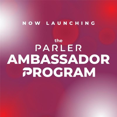 Now Launching - The Parler Ambassador Program