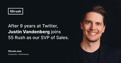 Justin Vandenberg Joins 55 Rush as SVP, Sales and Accounts. The former Lead Client Partner at Twitter will lead partnership and audience growth. (CNW Group/55Rush)